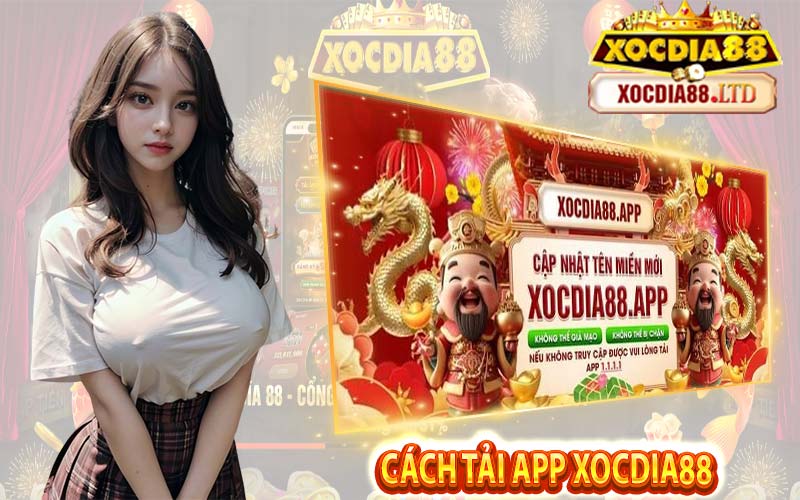 Hướng dẫn tải ứng dụng Xocdia88 về điện thoại